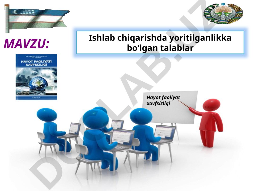 Ishlab chiqarishda yoritilganlikka bo‘lgan talablar