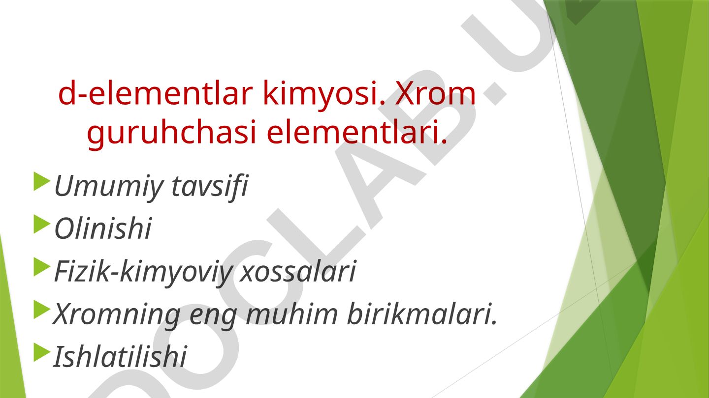 Xrom guruhchasi elementlari va xrom kimyosi