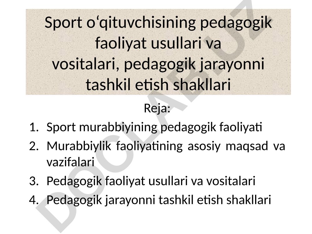 Sport o‘qituvchisining pedagogik faoliyat usullari va vositalari