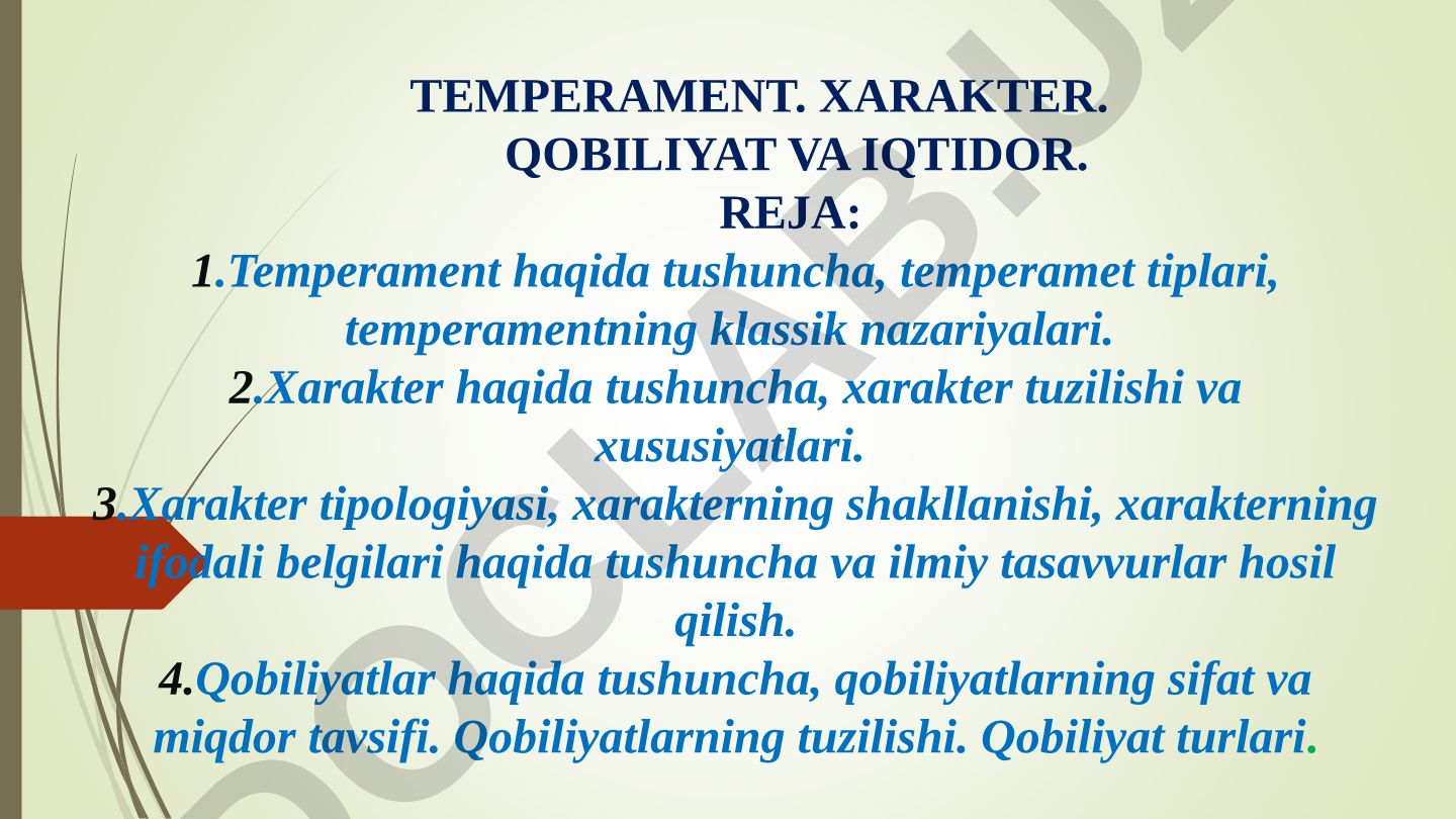 Temperament, xarakter, qobiliyat va iqtidor haqida