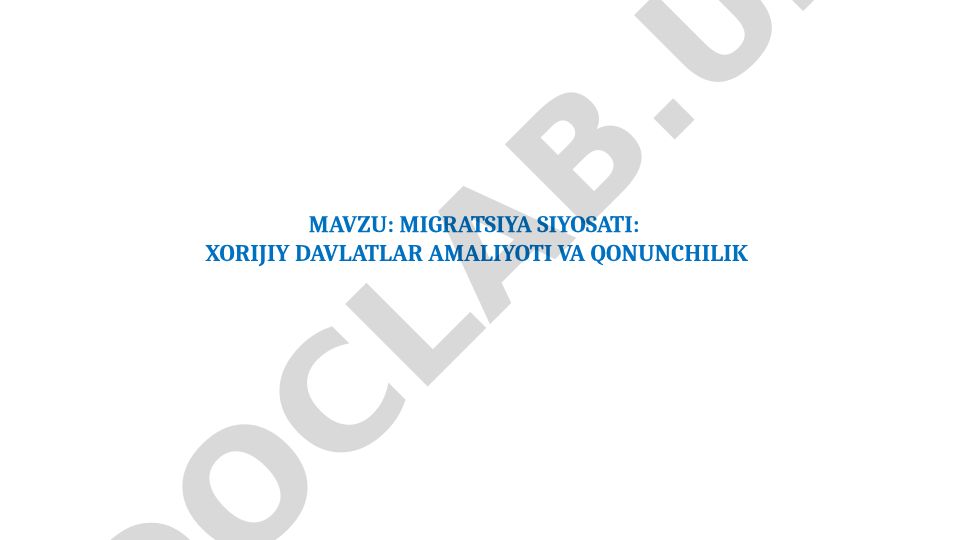 Migratsiya siyosati: xorijiy davlatlar amaliyoti va qonunchilik