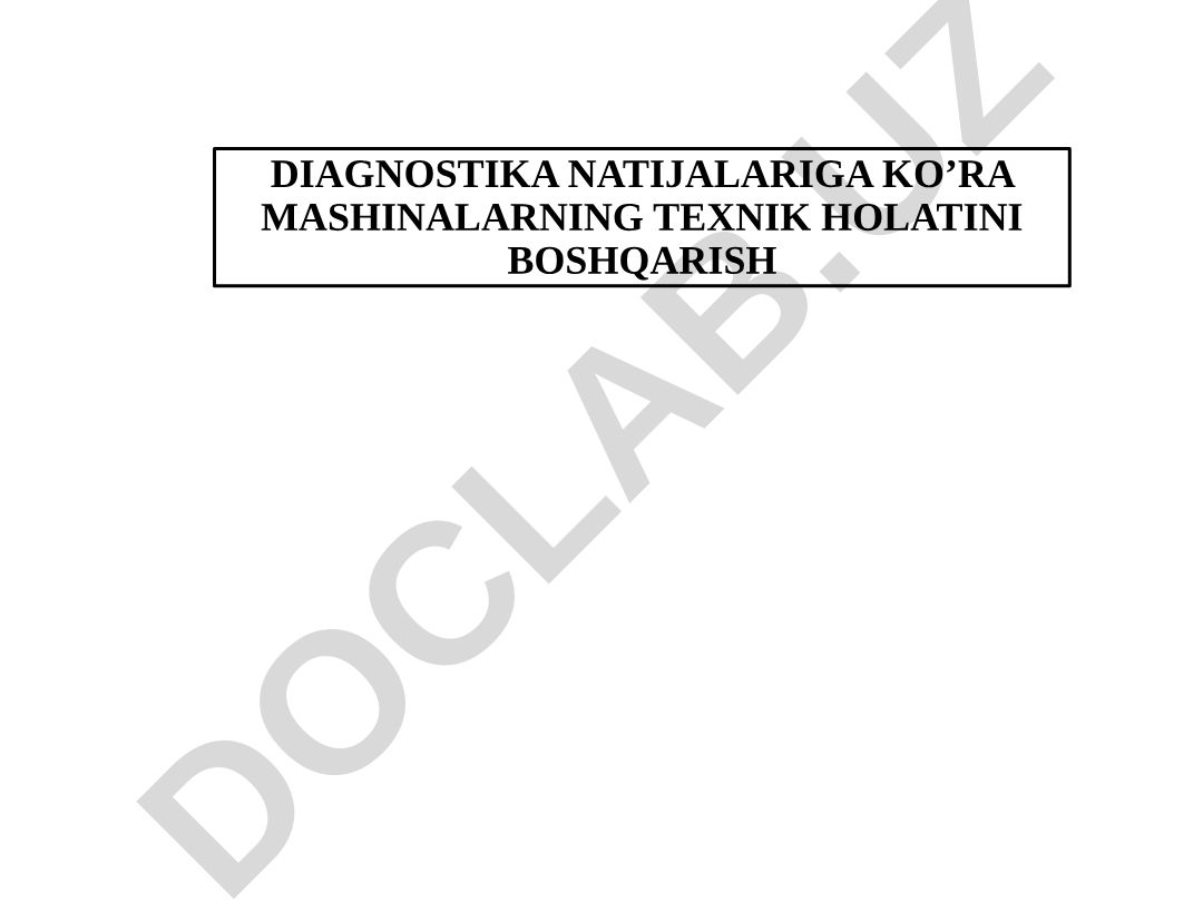 Diagnostika natijalariga ko'ra mashinalarning texnik holatini boshqarish