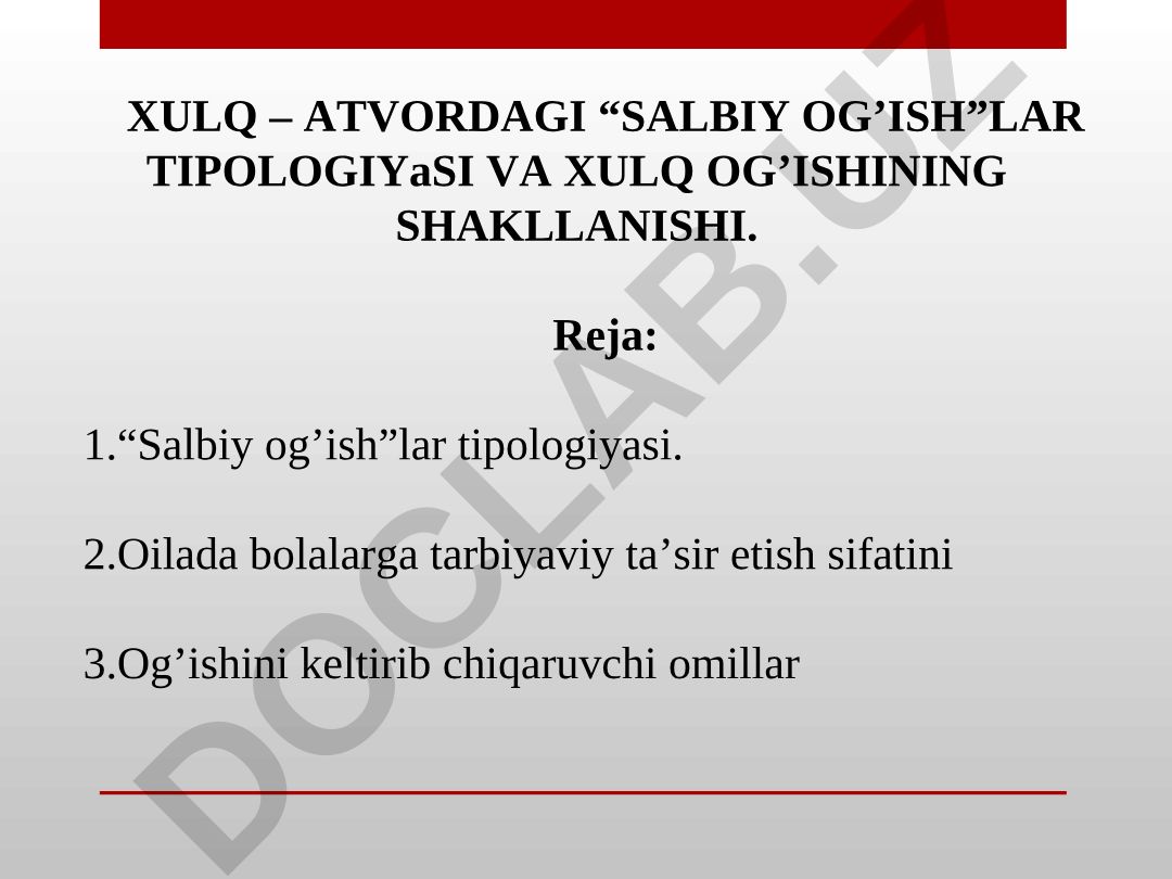 Xulq-atvordagi salbiy og'ishlar tipologiyasi va xulq og'ishining shakllanishi