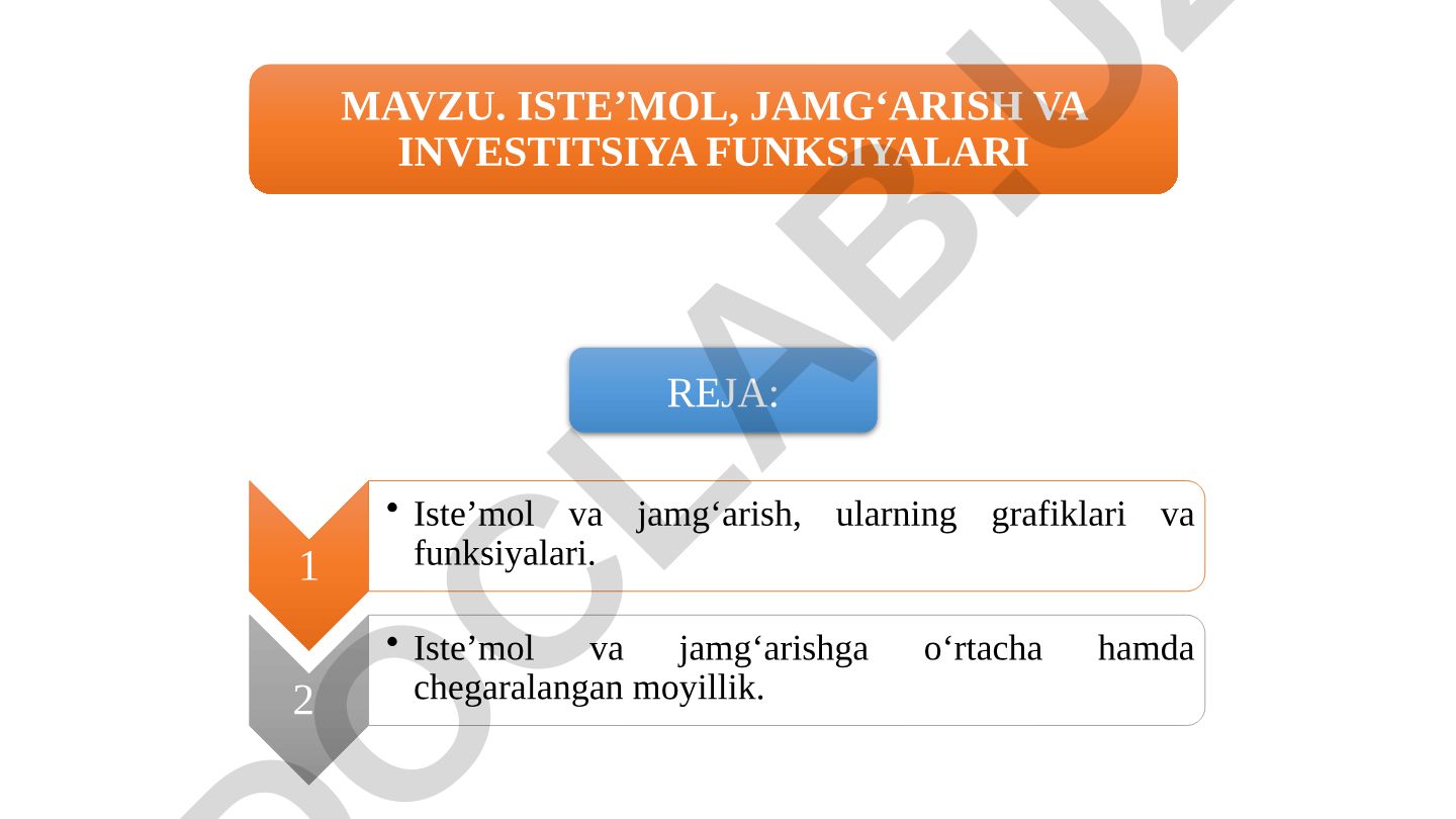 Iste'mol, jamg'arish va investitsiya funksiyalari