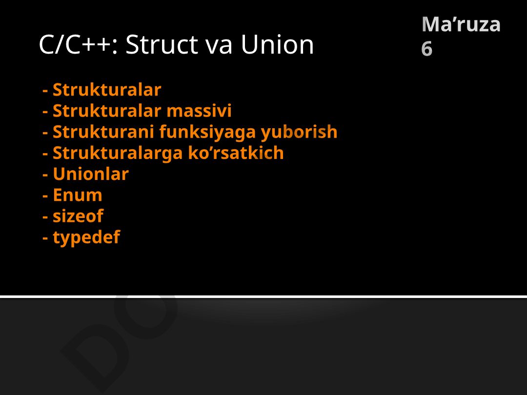 C/C++ dasturlash tillarida struktura va union