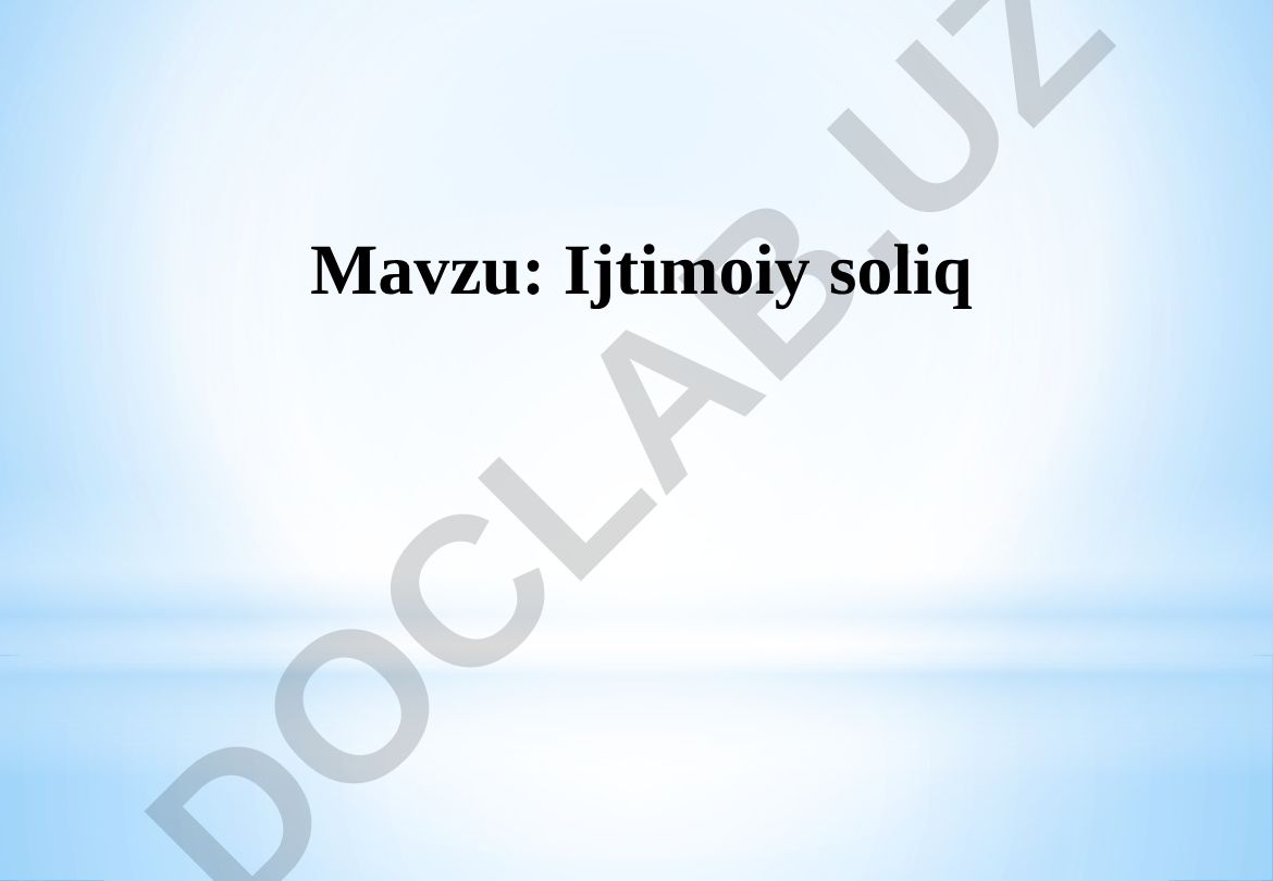 Ijtimoiy soliqning iqtisodiy mohiyati va soliq to‘lovchilari