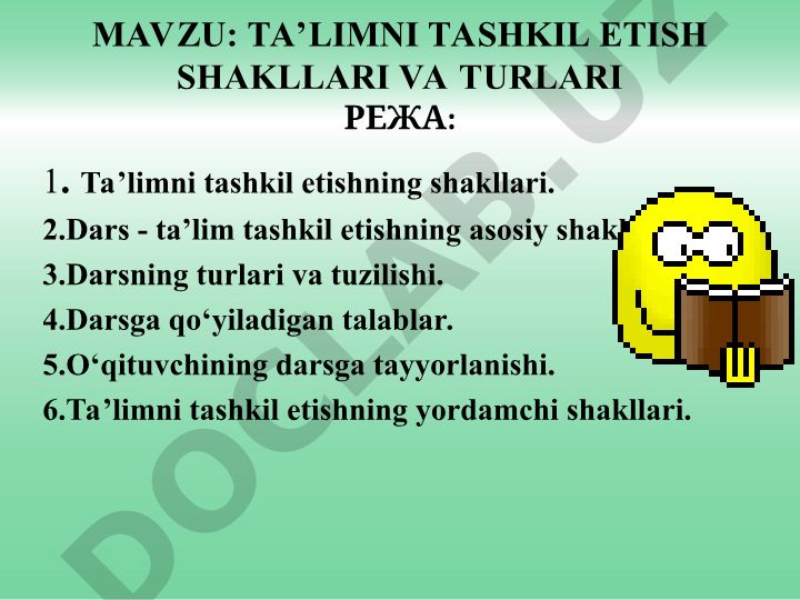 Ta’limni tashkil etish shakllari va turlari
