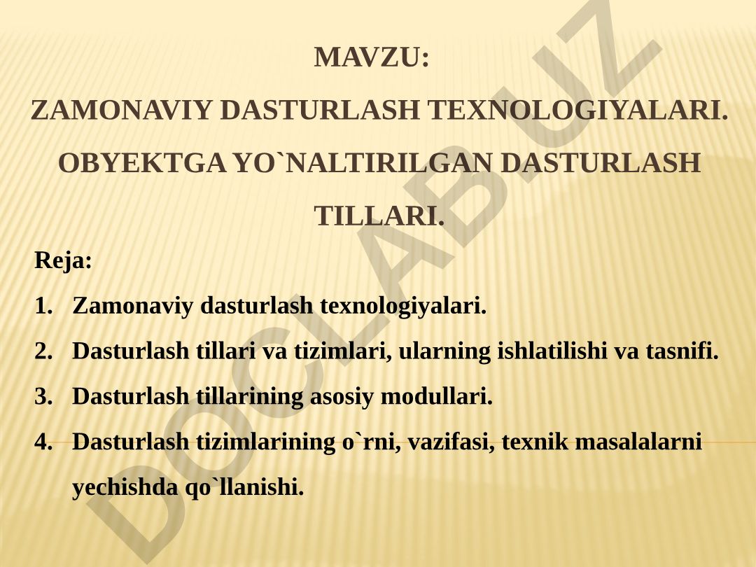 Zamonaviy dasturlash texnologiyalari. Obyektga yo`naltirilgan dasturlash tillari