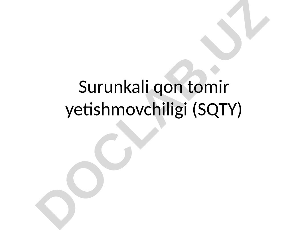 Surunkali qon tomir yetishmovchiligi (SQTY)