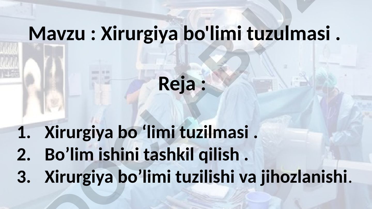 Xirurgiya bo'limi tuzulmasi