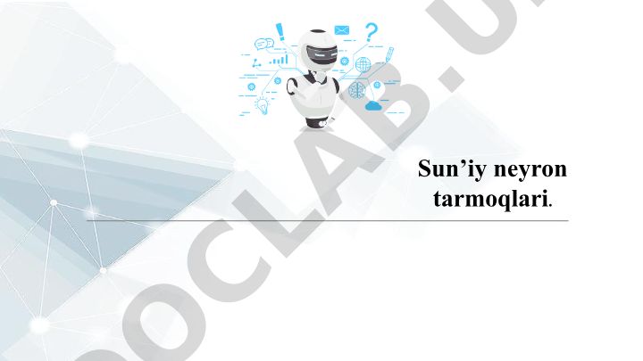 Sun'iy neyron tarmoqlari va chuqur o'rganish