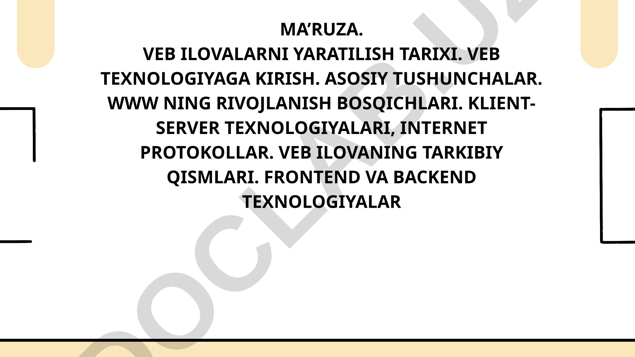 Veb ilovalarni yaratilishi tarixi va veb texnologiyaga kirish