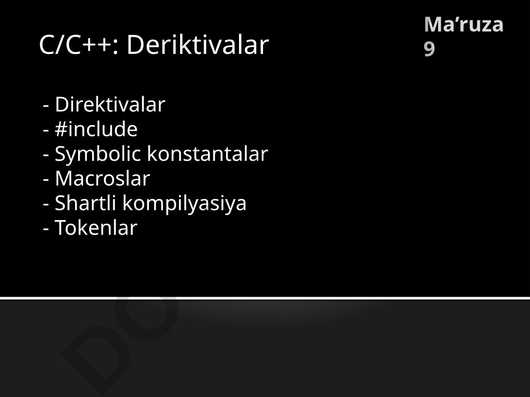 C/C++ dasturlash tillarida preprosessorlar va direktivalar