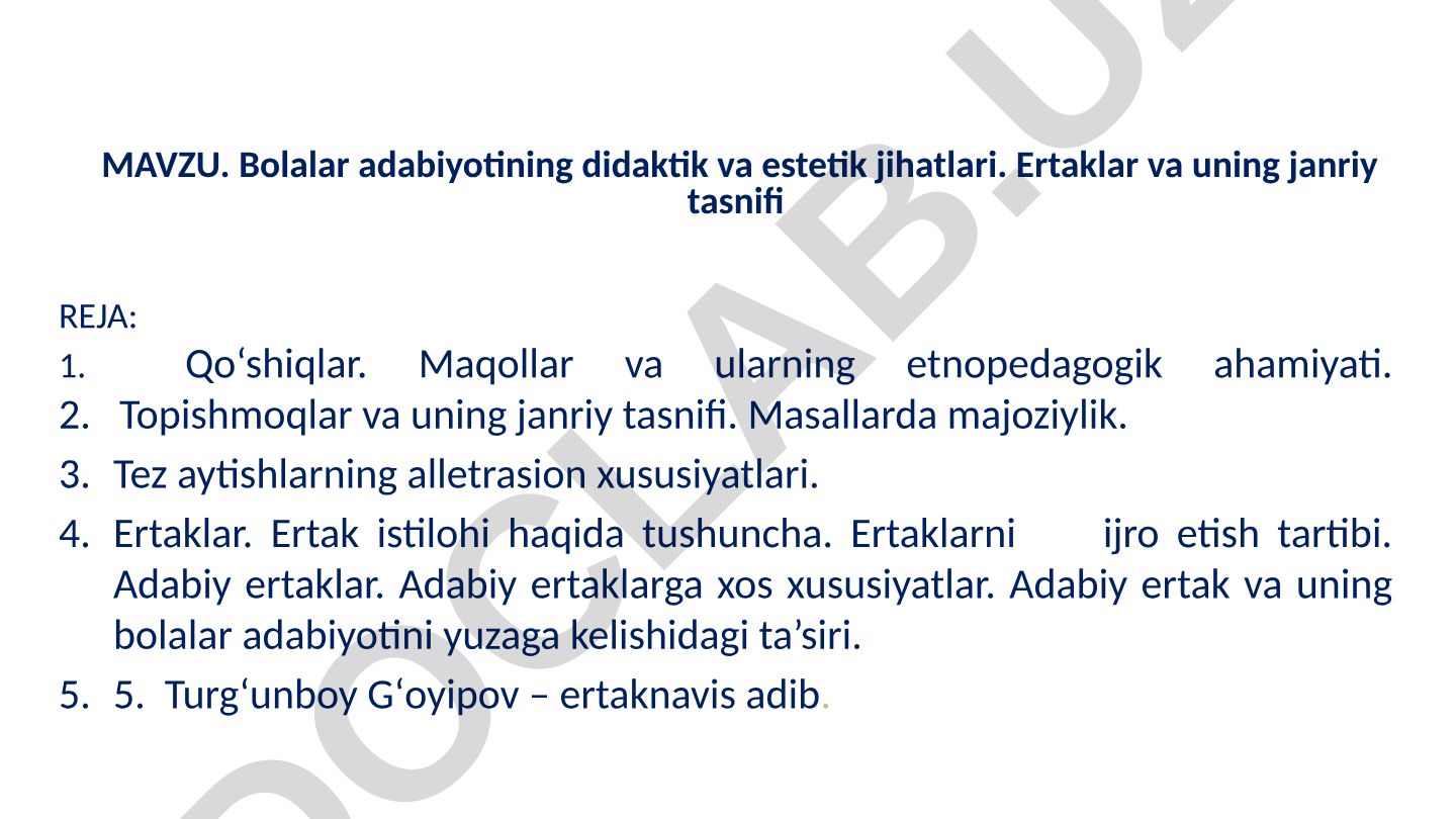 Bolalar adabiyotining didaktik va estetik jihatlari. Ertaklar va uning janriy tasnifi