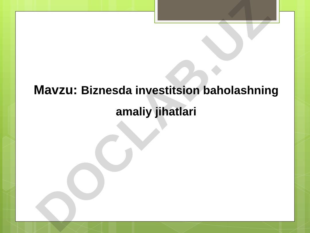 Biznesda investitsion baholashning amaliy jihatlari