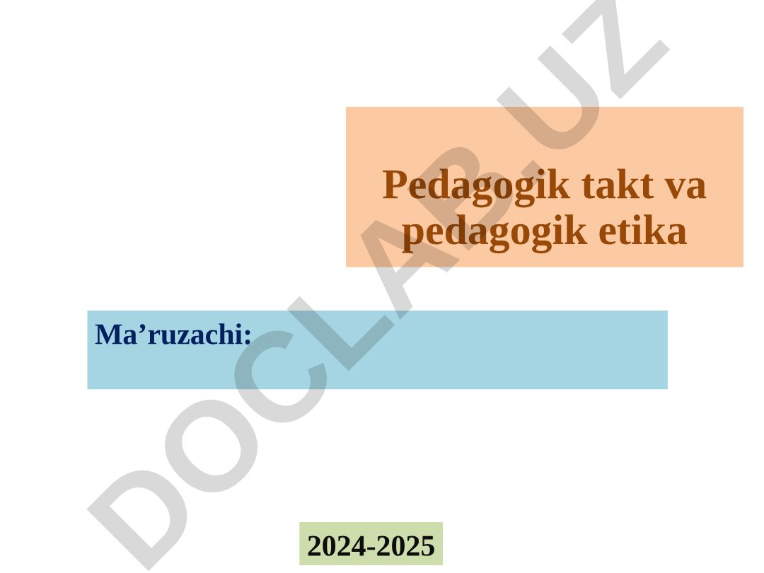 Pedagogik takt va pedagogik etika