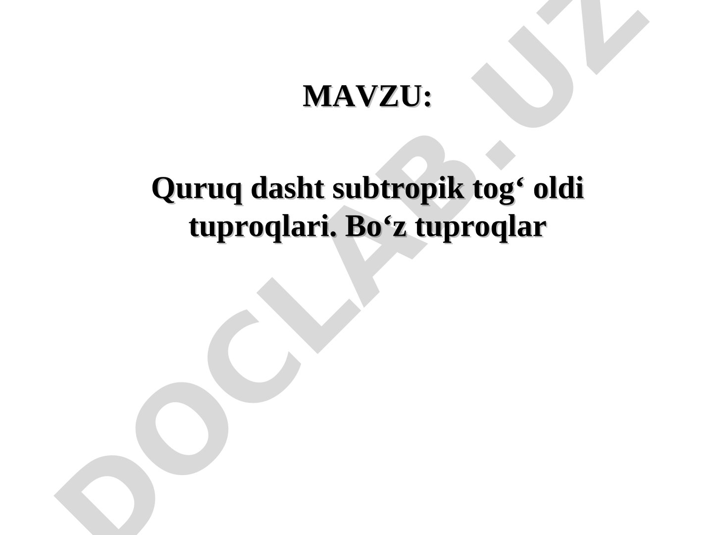 Quruq dasht subtropik tog‘ oldi tuproqlari. Bo‘z tuproqlar