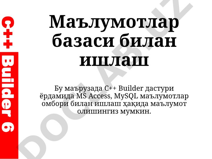C++ Builder 6 yordamida ma'lumotlar bazasi bilan ishlash