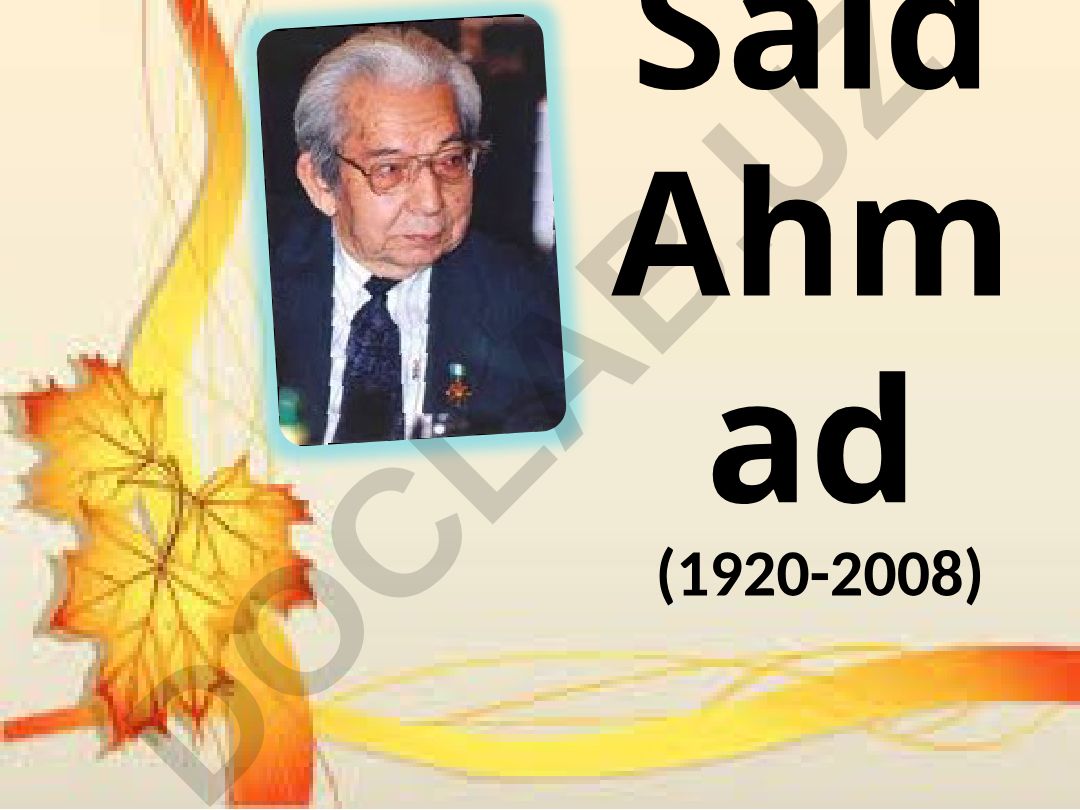Said Ahmad hayoti va ijodi