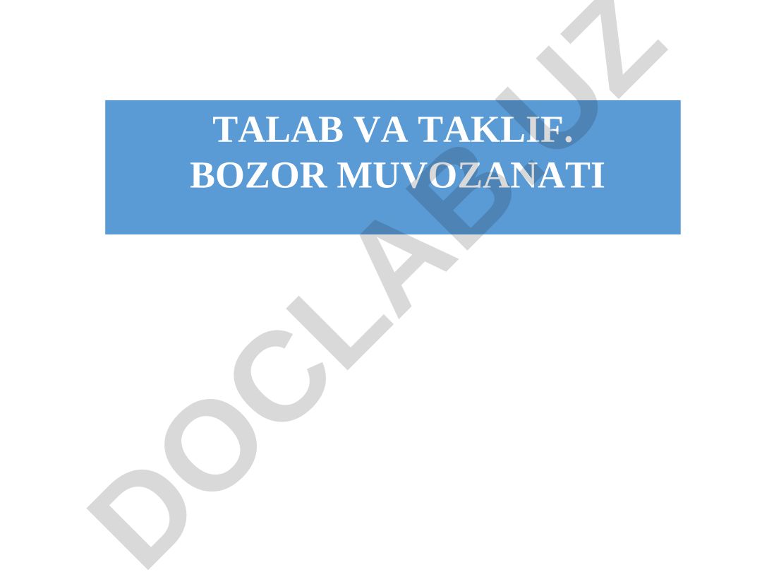 Talab va taklif. Bozor muvozanati