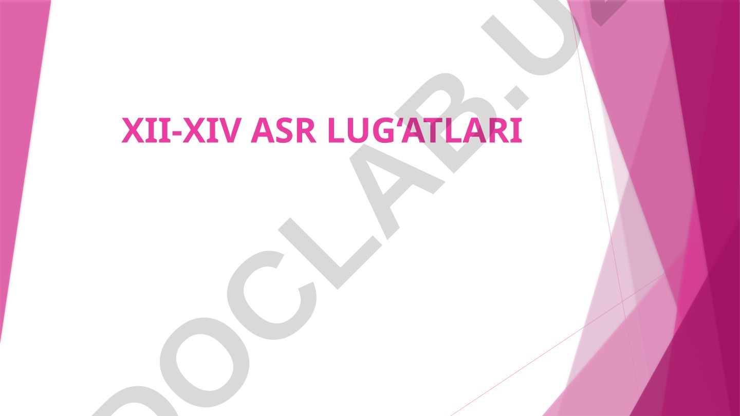 XII-XIV asr lug'atlari