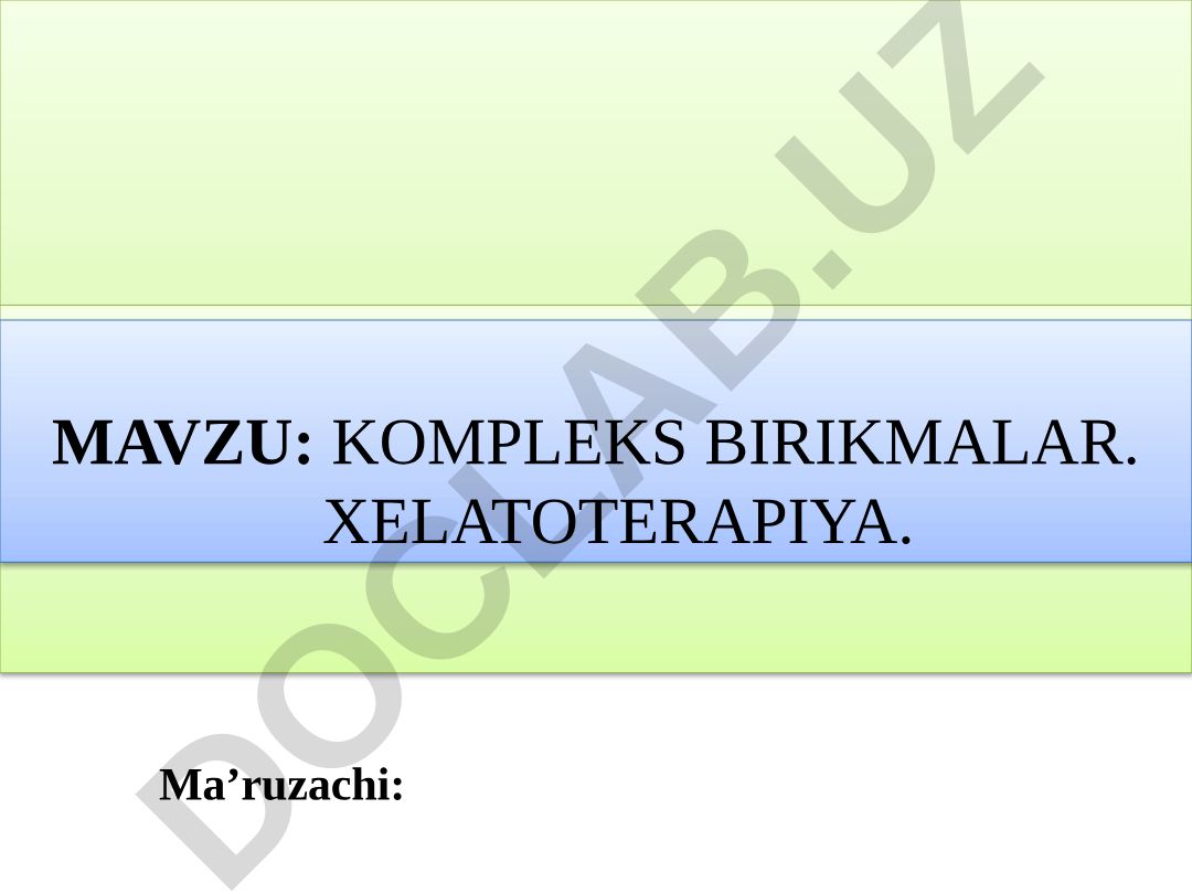Kompleks birikmalar. Xelatoterapiya