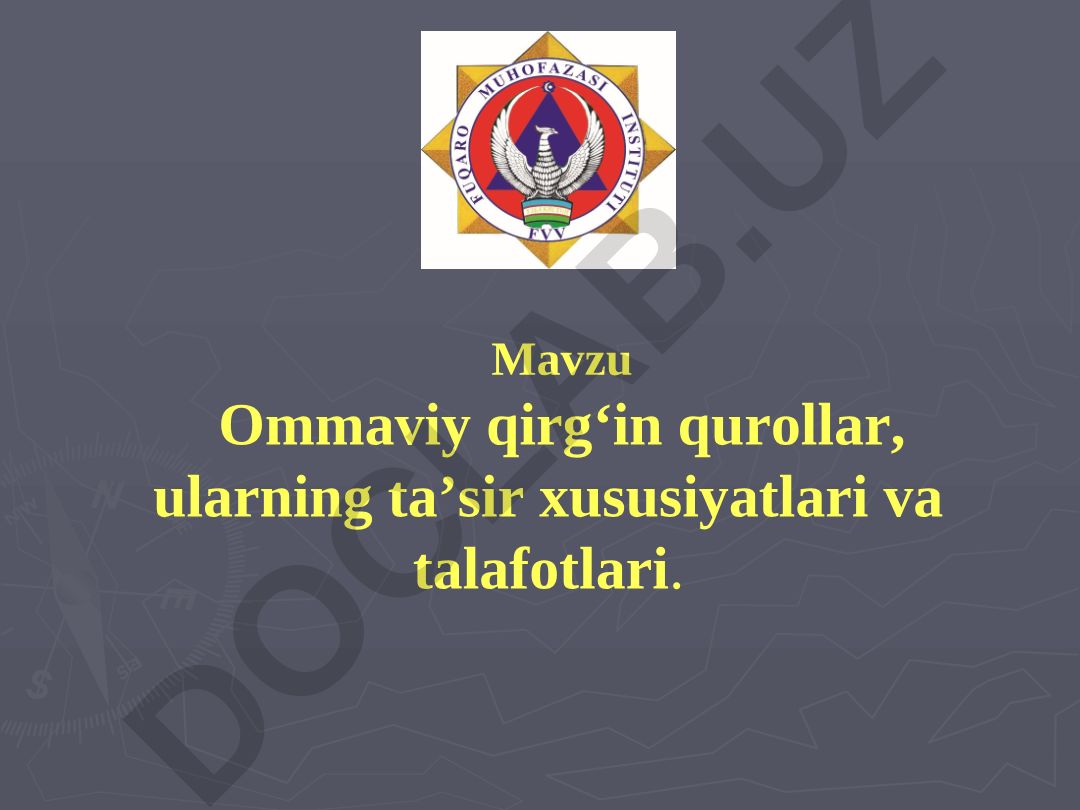 Ommaviy qirg‘in qurollar, ularning ta’sir xususiyatlari va talafotlari