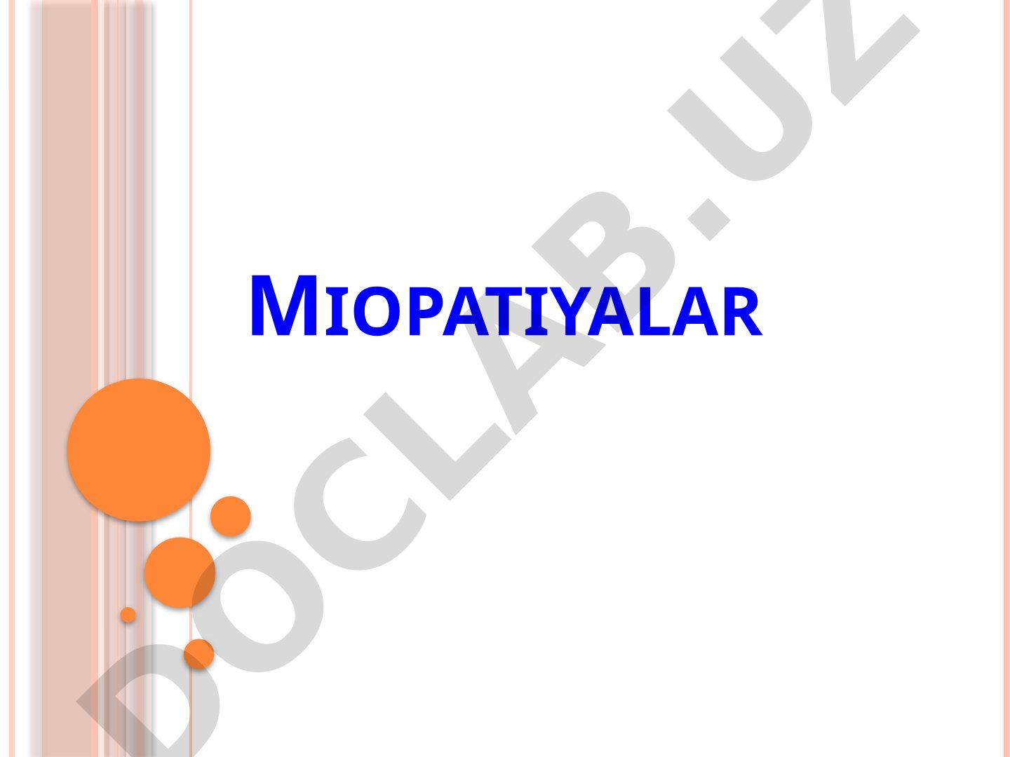 Miopatiyalar - mushak distrofiyalari va atrofiyasi