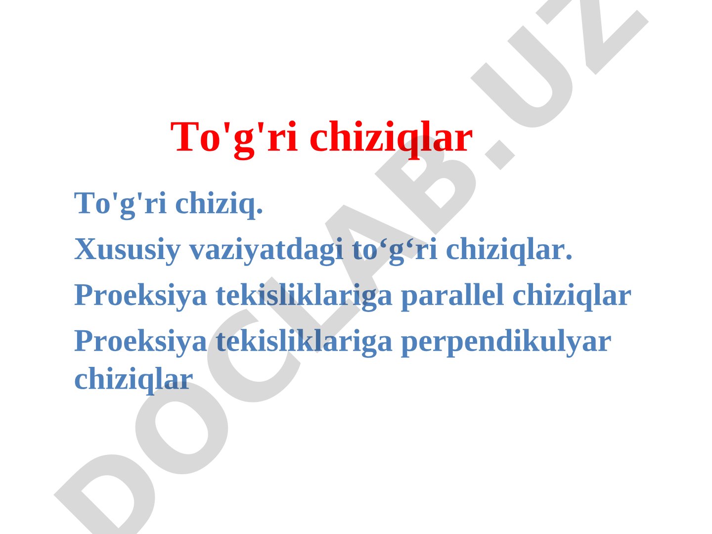 To'g'ri chiziqlar va ularning proyeksiyalar tekisliklariga nisbatan vaziyatlari