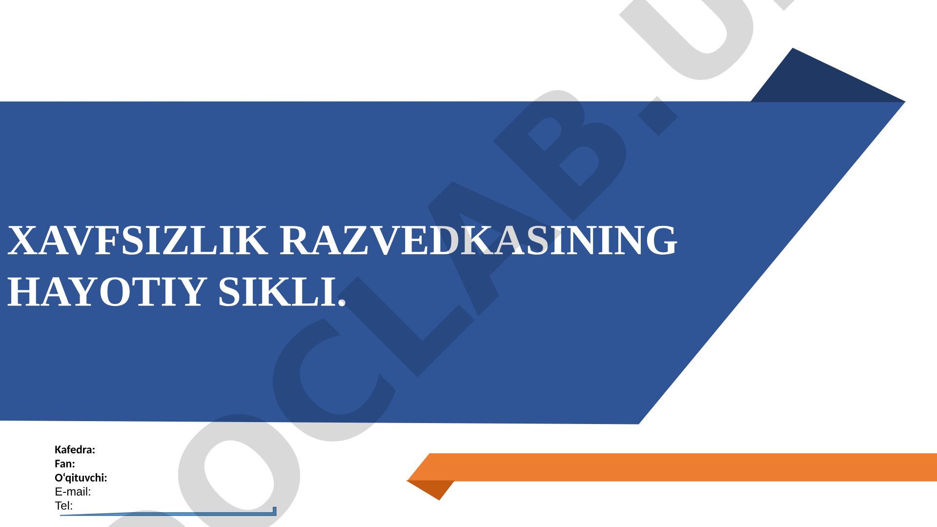 Xavfsizlik razvedkasining hayotiy siklini tushuntiruvchi taqdimot