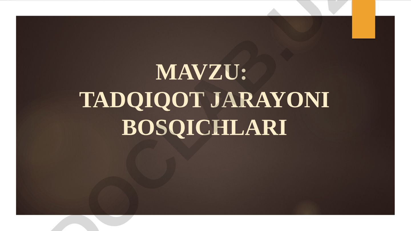 Tadqiqot jarayoni bosqichlari