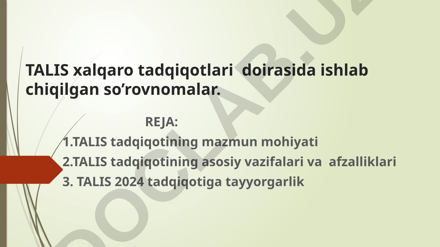 TALIS xalqaro tadqiqotlari doirasida ishlab chiqilgan so'rovnomalar