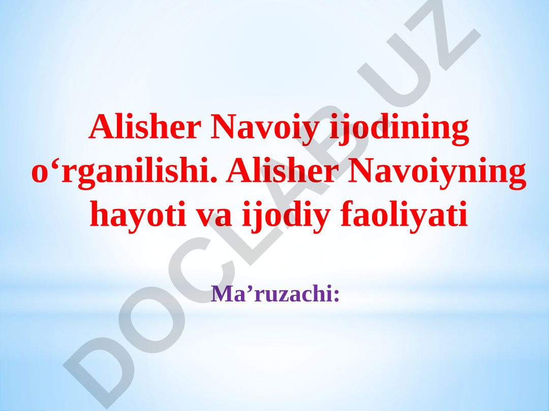 Alisher Navoiyning hayoti va ijodiy faoliyati