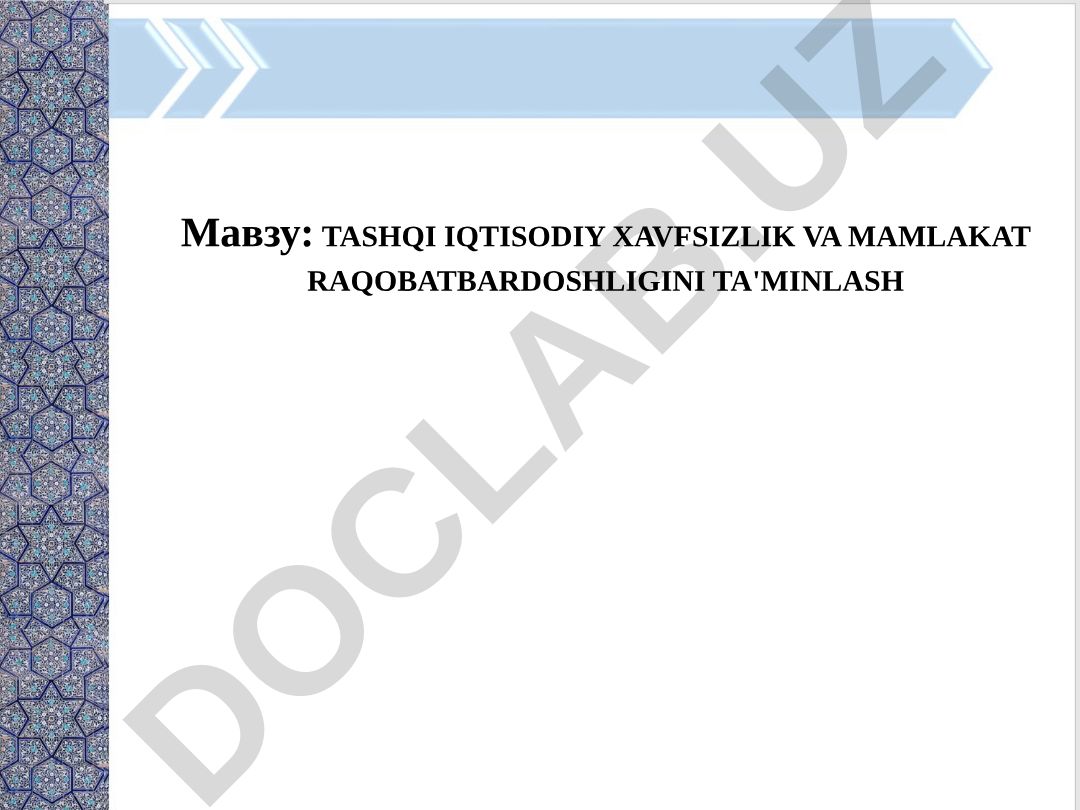 TASHQI IQTISODIY XAVFSIZLIK VA MAMLAKAT RAQOBATBARDOSHLIGINI TA'MINLASH