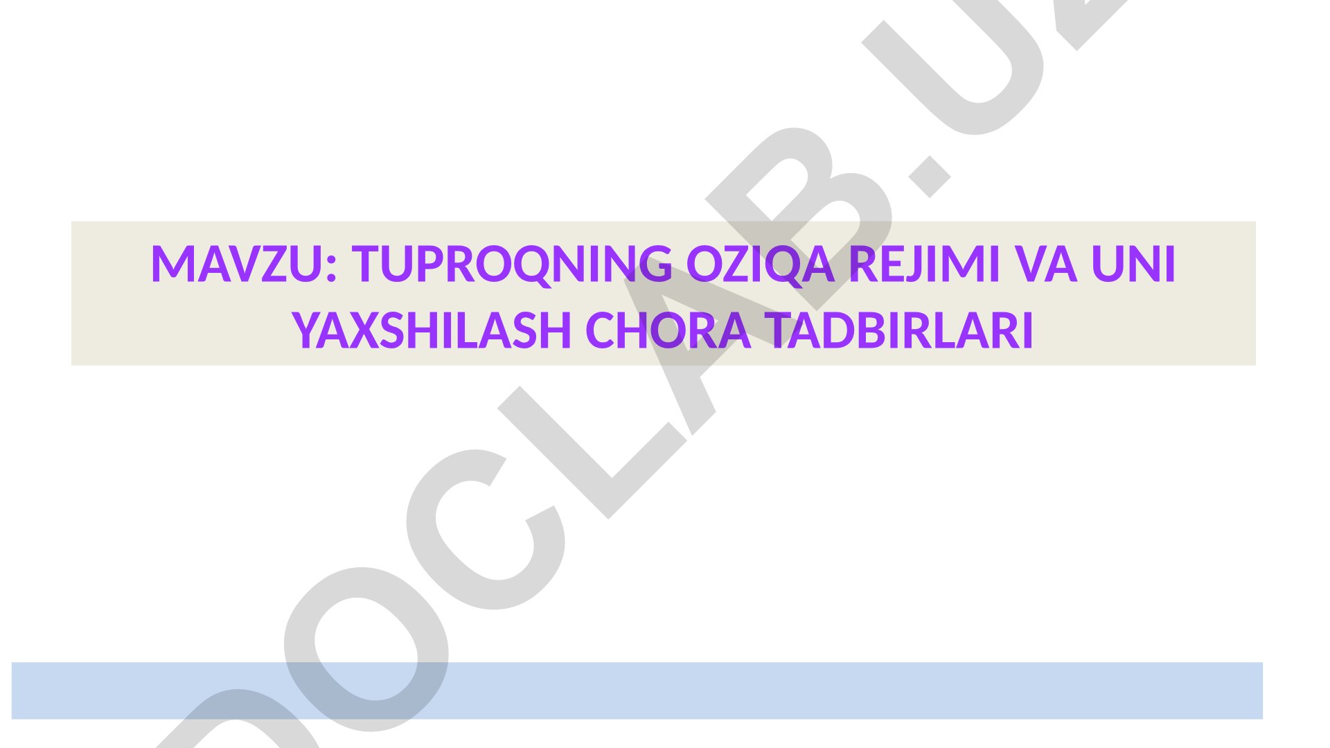 Tuproqning oziqa rejimi va uni yaxshilash chora tadbirlari
