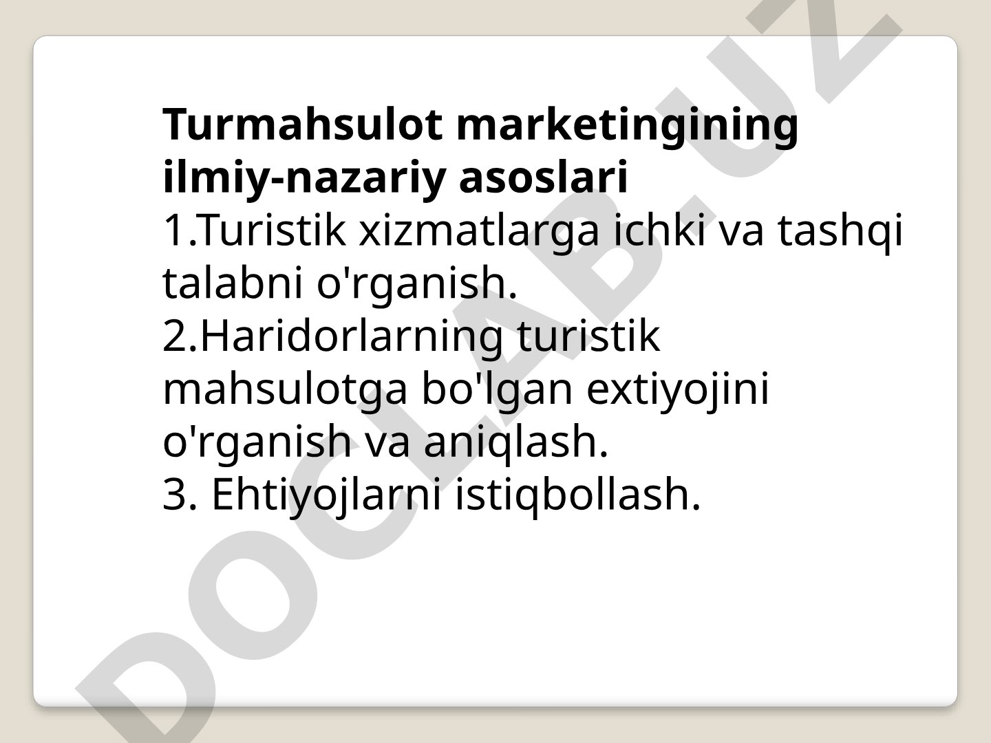 Turizm bozorida talab va ehtiyojlarni o'rganish