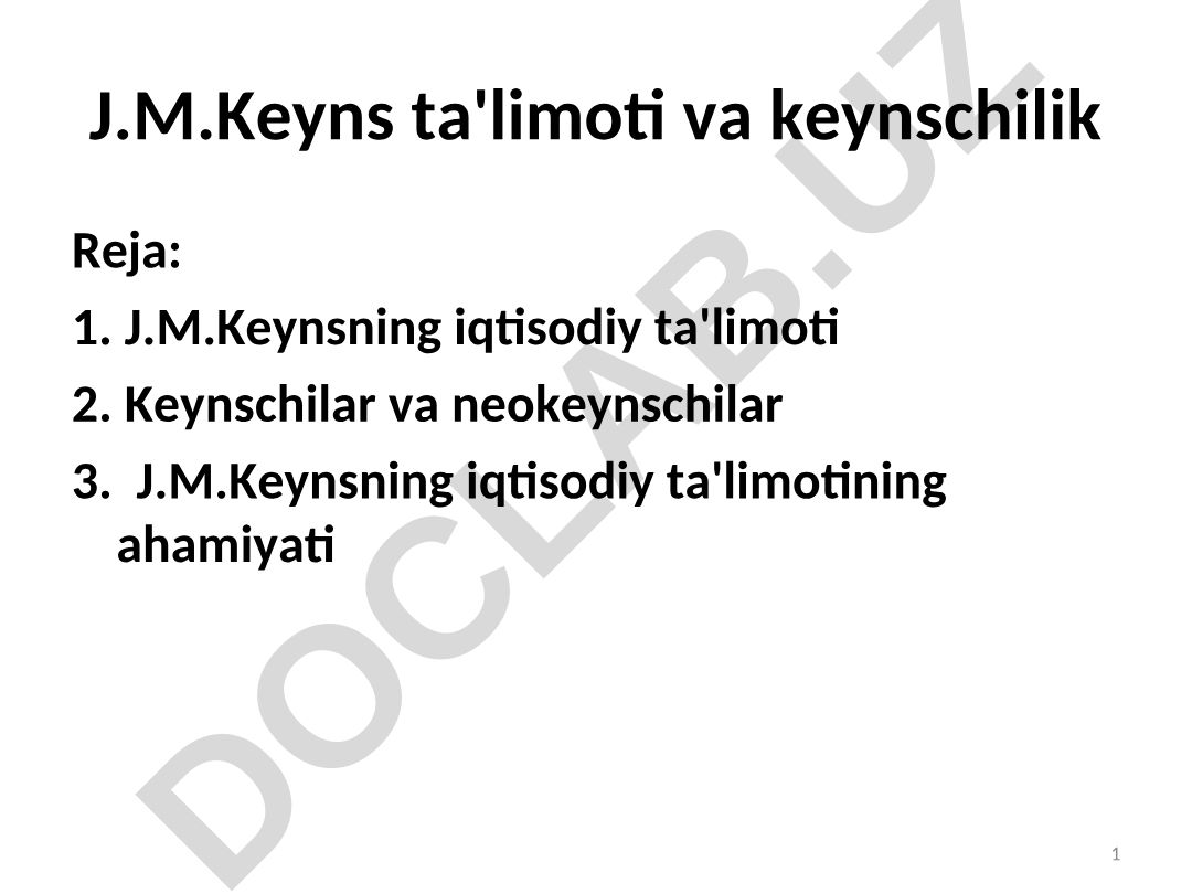 J.M.Keyns ta'limoti va keynschilik