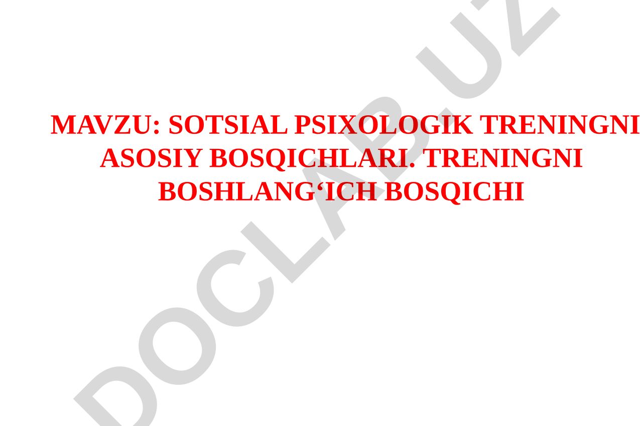 Sotsial psixologik treningni asosiy bosqichlari. Treningni boshlang‘ich bosqichi