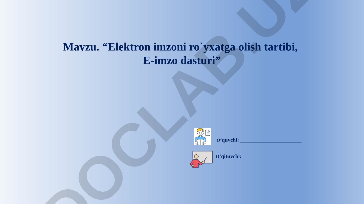 Elektron imzoni ro`yxatga olish tartibi, E-imzo dasturi