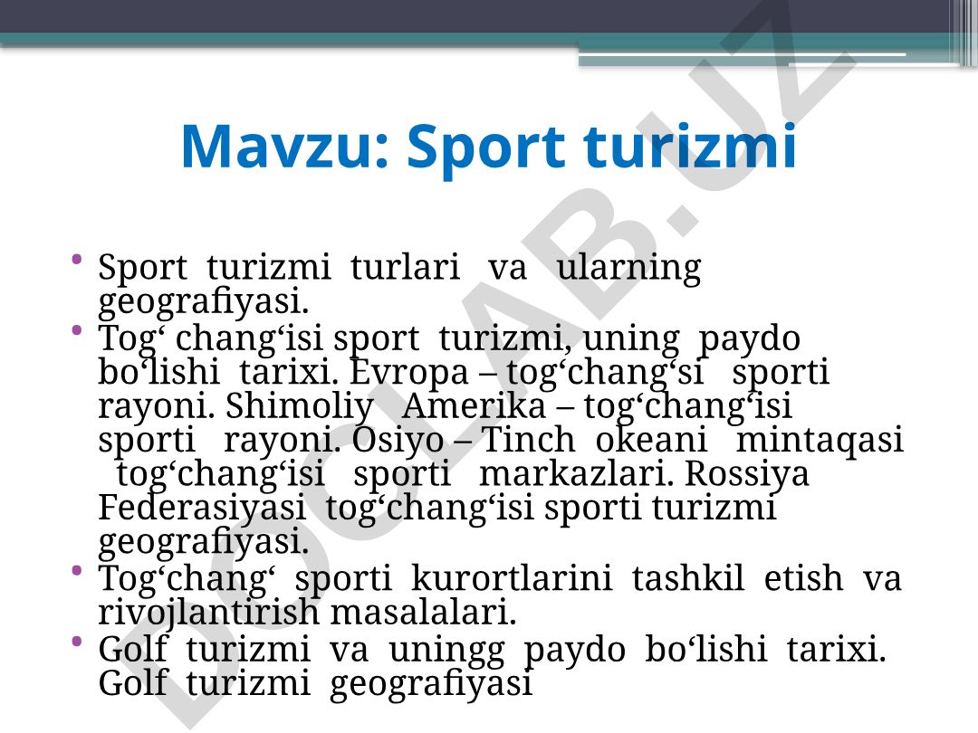 Sport turizmi turlari va ularning geografiyasi