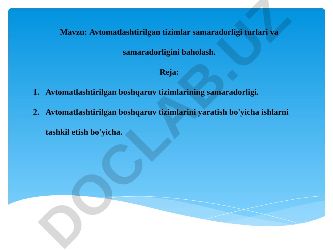 Avtomatlashtirilgan tizimlar samaradorligi turlari va samaradorligini baholash