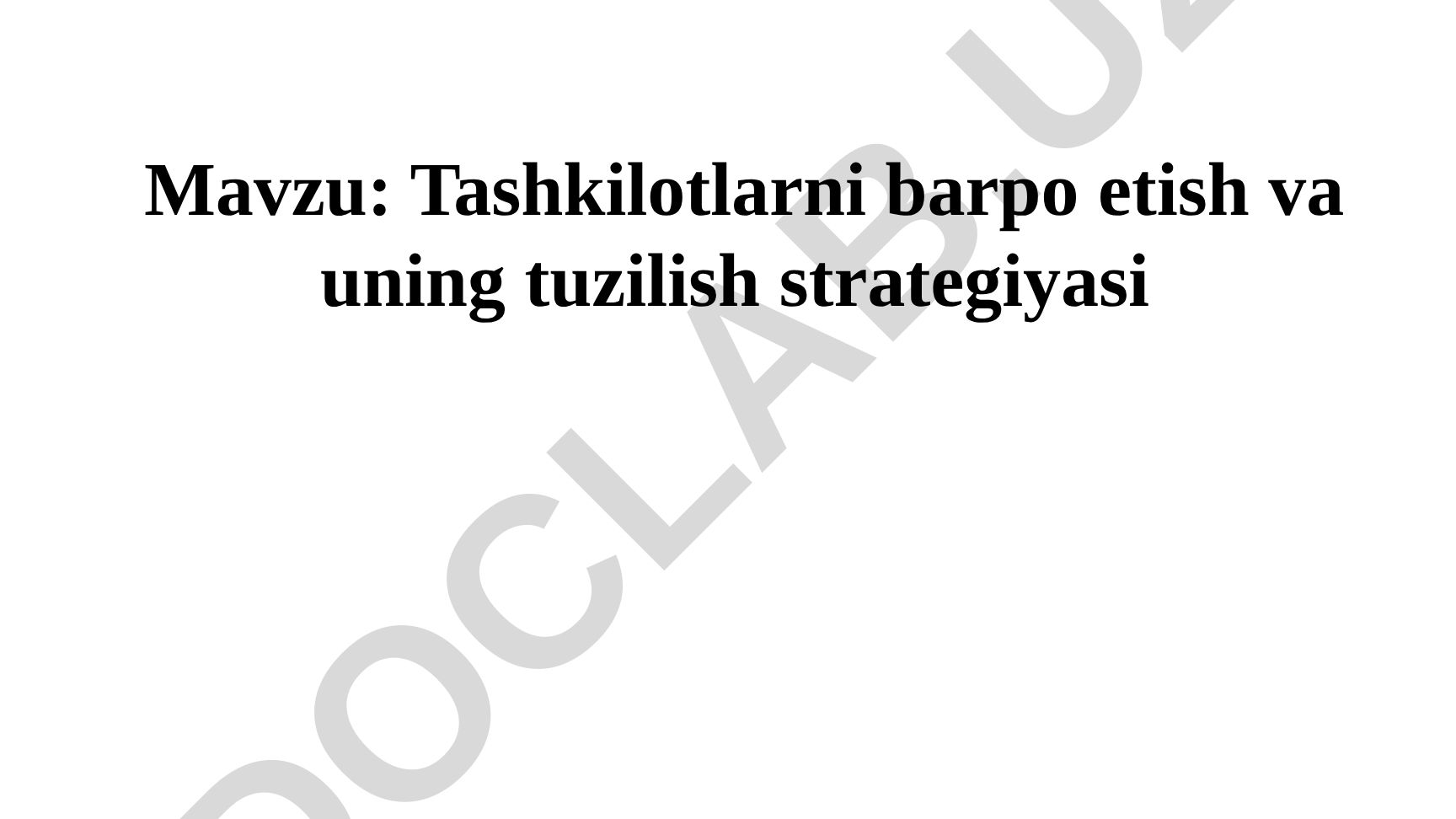 Tashkilotlarni barpo etish va uning tuzilish strategiyasi