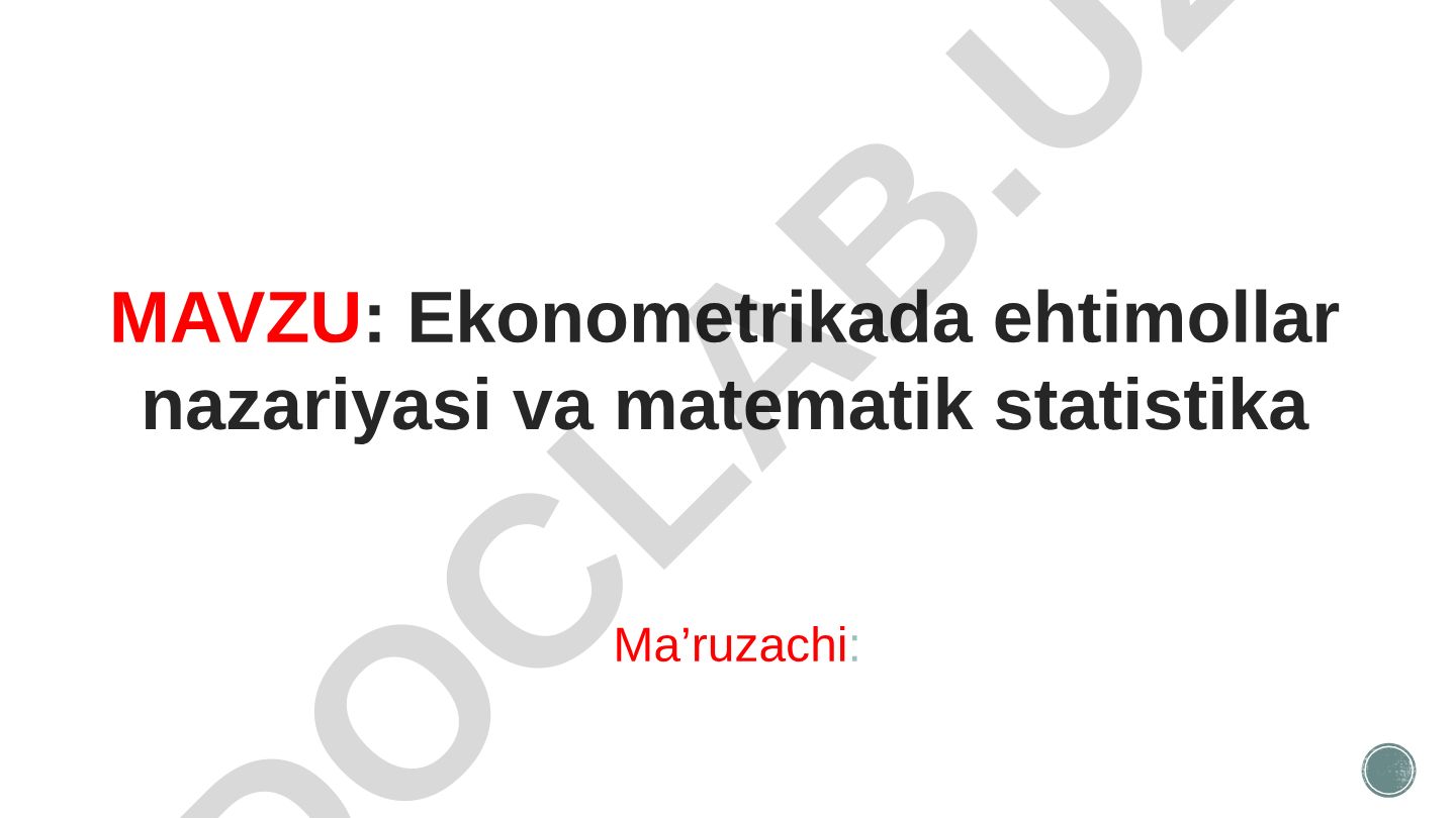 Ekonometrikada ehtimollar nazariyasi va matematik statistika