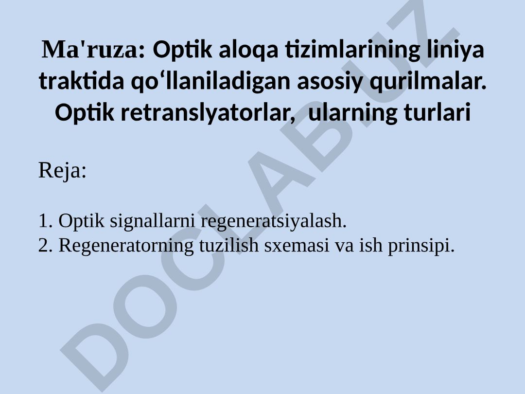 Optik aloqa tizimlarida retranslyatorlar va optik kuchaytirgichlar