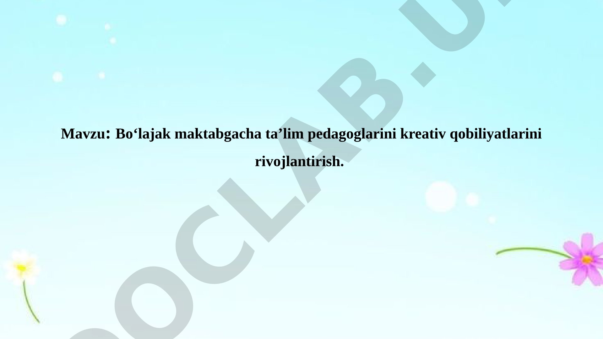 Bo‘lajak maktabgacha ta’lim pedagoglarini kreativ qobiliyatlarini rivojlantirish