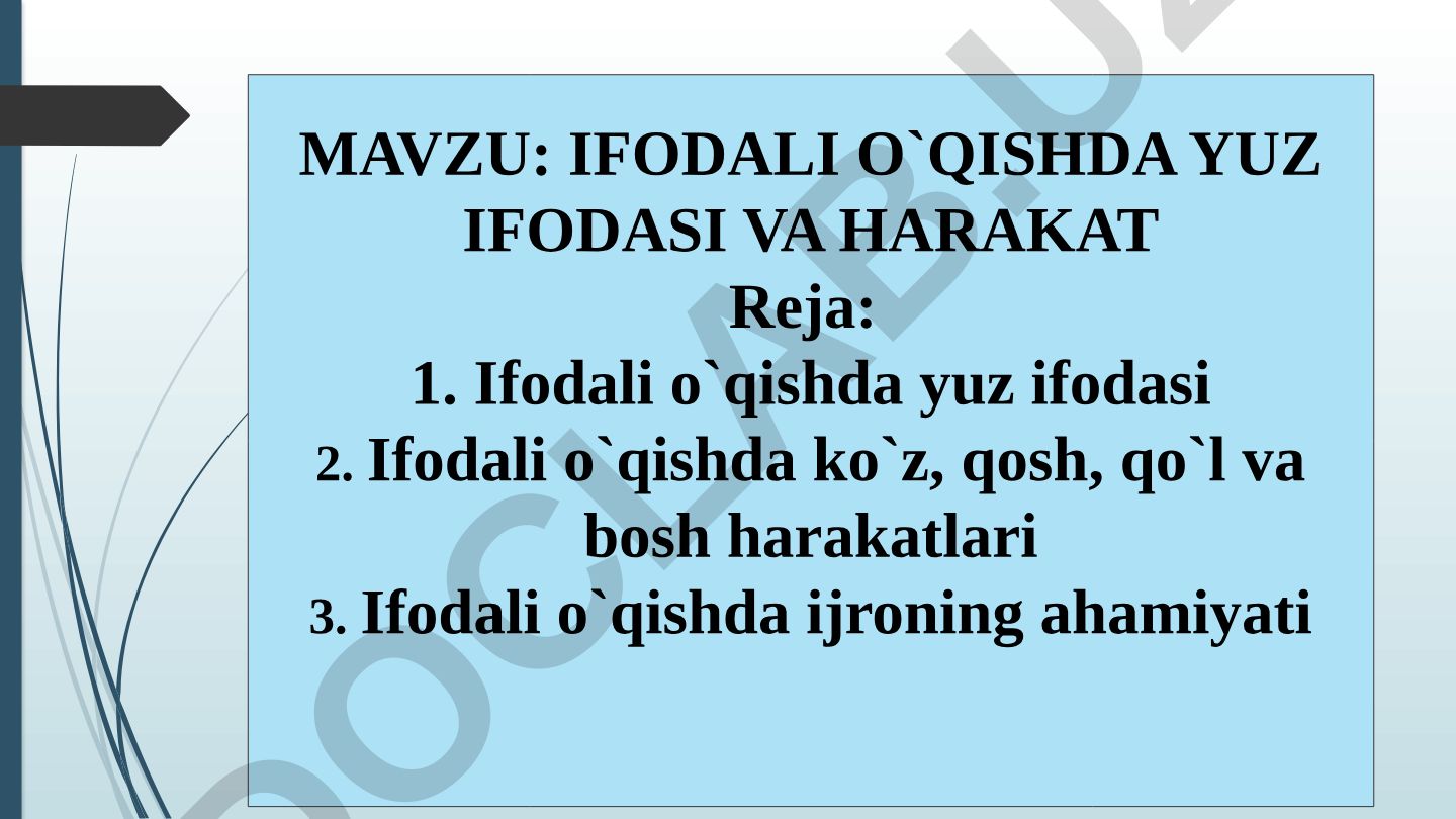 Ifodali o`qishda yuz ifodasi va harakat