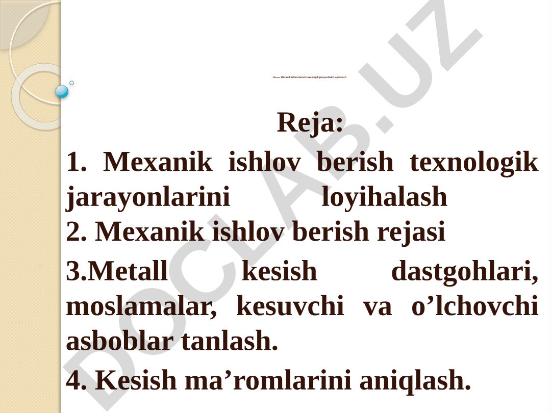 Mexanik ishlov berish texnologik jarayonlarini loyihalash