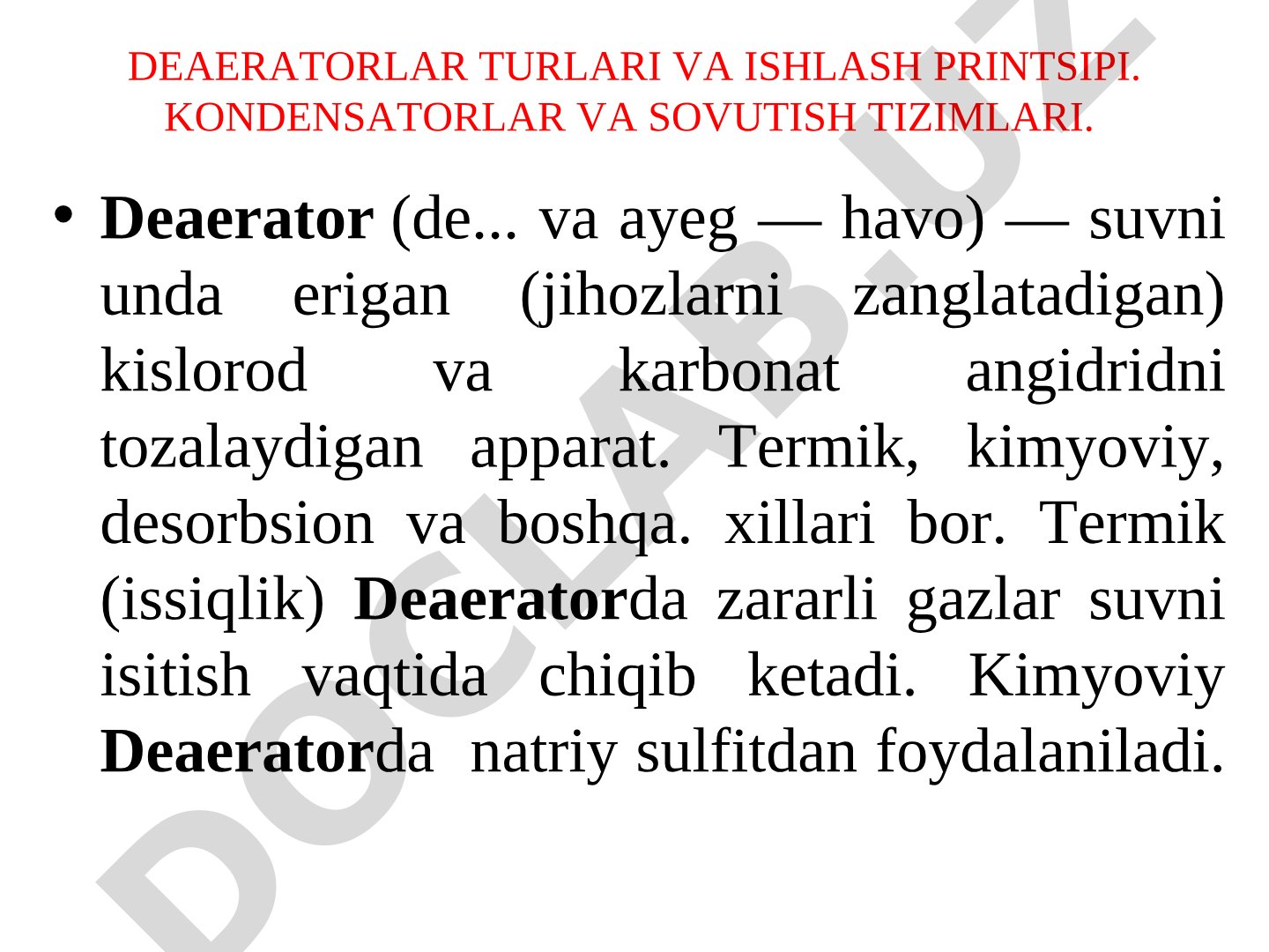 Deaeratorlar turlari va ishlash printsipi. Kondensatorlar va sovutish tizimlari