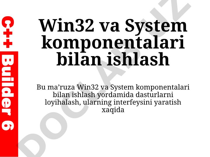 Win32 va System komponentalari bilan ishlash