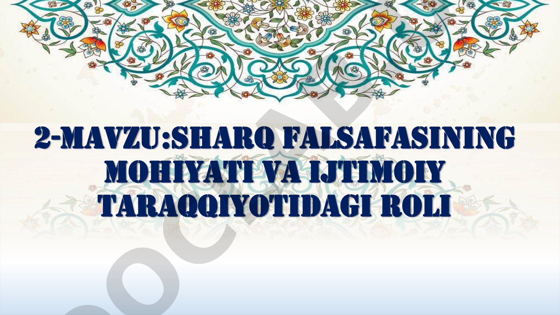 Sharq falsafasining mohiyati va ijtimoiy taraqqiyotidagi roli